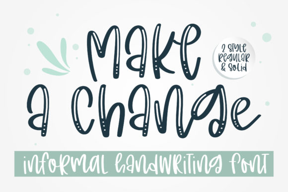 Make a Change: More Than Just a Handwritten Font