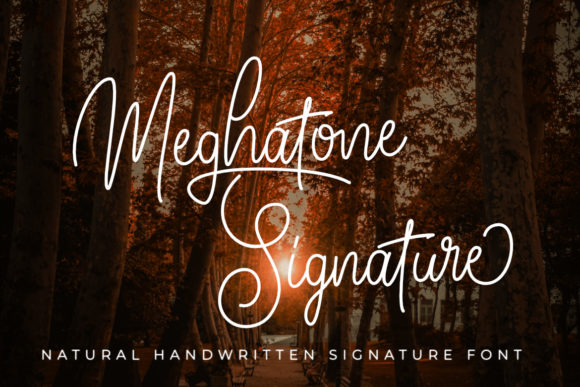 Meghatone Signature: A Handwritten Font With a Cool Twist Worth Getting Right
